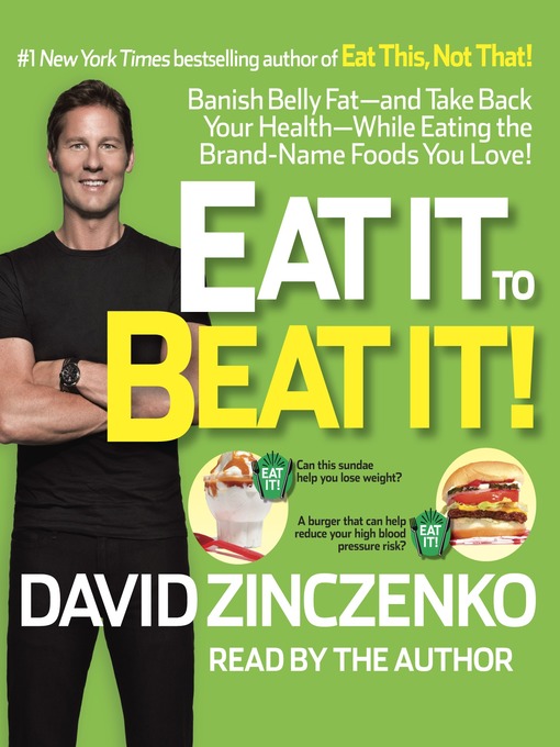 Title details for Eat It to Beat It! by David Zinczenko - Available